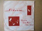 s4372 siberia - heaven can wait, Ophalen, Gebruikt, Overige genres, 7 inch