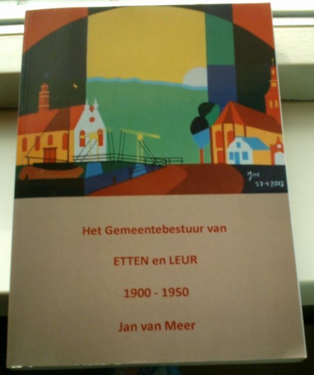 Het Gemeentebestuur van Etten en Leur 1900-1950.Jan v Meer., Boeken, Geschiedenis | Stad en Regio, Zo goed als nieuw, Ophalen of Verzenden