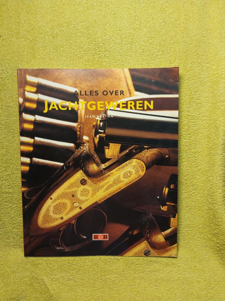 Alles over jachtgeweren - Jean Berton., Ophalen of Verzenden, Zo goed als nieuw, Overige onderwerpen