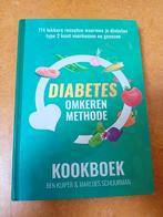 Ben Kuiper - Het Diabetes Omkeren Methode Kookboek, Boeken, Ophalen of Verzenden, Gelezen, Ben Kuiper; Marloes Schuurman