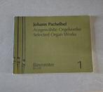 Johann Pachelbel - Ausgewählte Orgelwerke Deel 1, Ophalen of Verzenden