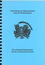 Gezondheidszorg Nieuw Weerdinge, Ophalen of Verzenden, Zo goed als nieuw
