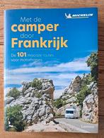 Met de camper door Frankrijk. Michelin. Nieuw!, Michelin, Europa, Nieuw, Ophalen of Verzenden