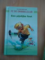 FC De Dribbelclub, Een pijnlijke fout, Ophalen of Verzenden, Zo goed als nieuw, Fictie algemeen
