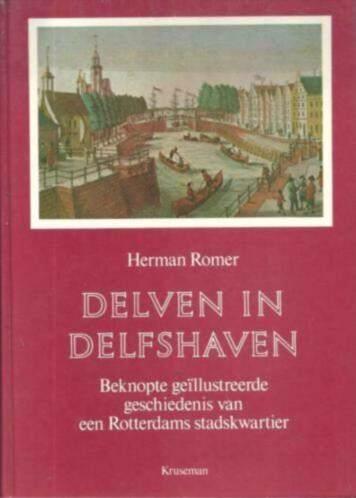 Delven in Delfshaven, Boeken, Geschiedenis | Stad en Regio, Zo goed als nieuw, 19e eeuw, Ophalen of Verzenden