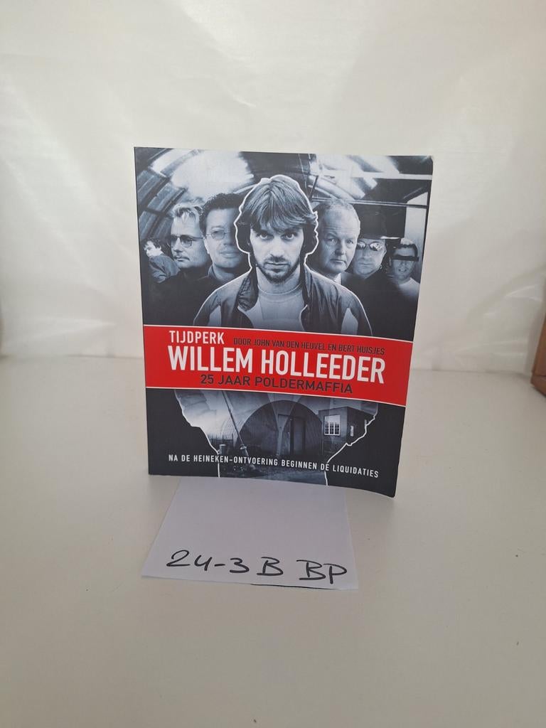 Boek: Willem Holleeder 25 jaar Poldermarffia, Boeken, Ophalen of Verzenden