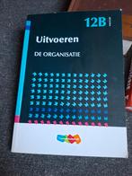 Jellema 12B Uitvoeren: De Organisatie - Hoger Onderwijs, Boeken, Jellema, Zo goed als nieuw, Beta, HBO