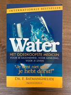 Water: Het goedkoopste medicijn - Dr. Batmanhelidj, Boeken, Gezondheid, Dieet en Voeding, Ophalen of Verzenden, Zo goed als nieuw