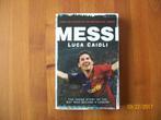 Lionel Messi - Luca Caioli ( Barcelona), Boek of Tijdschrift, Zo goed als nieuw, Verzenden, Buitenlandse clubs