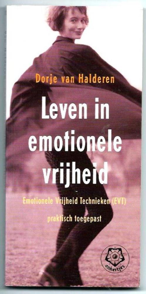 Leven in emotionele vrijheid - Dorje van Halderen, Boeken, Esoterie en Spiritualiteit, Zo goed als nieuw, Instructieboek, Overige onderwerpen