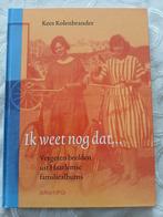Ik weet nog dat....historische foto's Haarlems familie-album, 20e eeuw of later, Ophalen of Verzenden, Zo goed als nieuw, Kees Kolenbrander