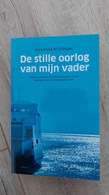 De stille oorlog van mijn vader - Annemieke de Schepper beschikbaar voor biedingen