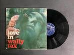 Wally Tax - Love In LP, Ophalen of Verzenden, 12 inch