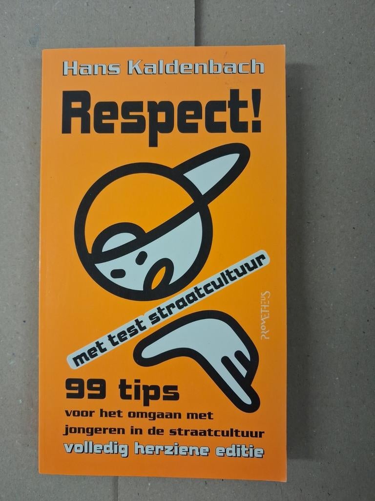 Respect! - Hans Kaldenbach, Boeken, Hans Kaldenbach, Maatschappij en Samenleving, Ophalen of Verzenden, Zo goed als nieuw