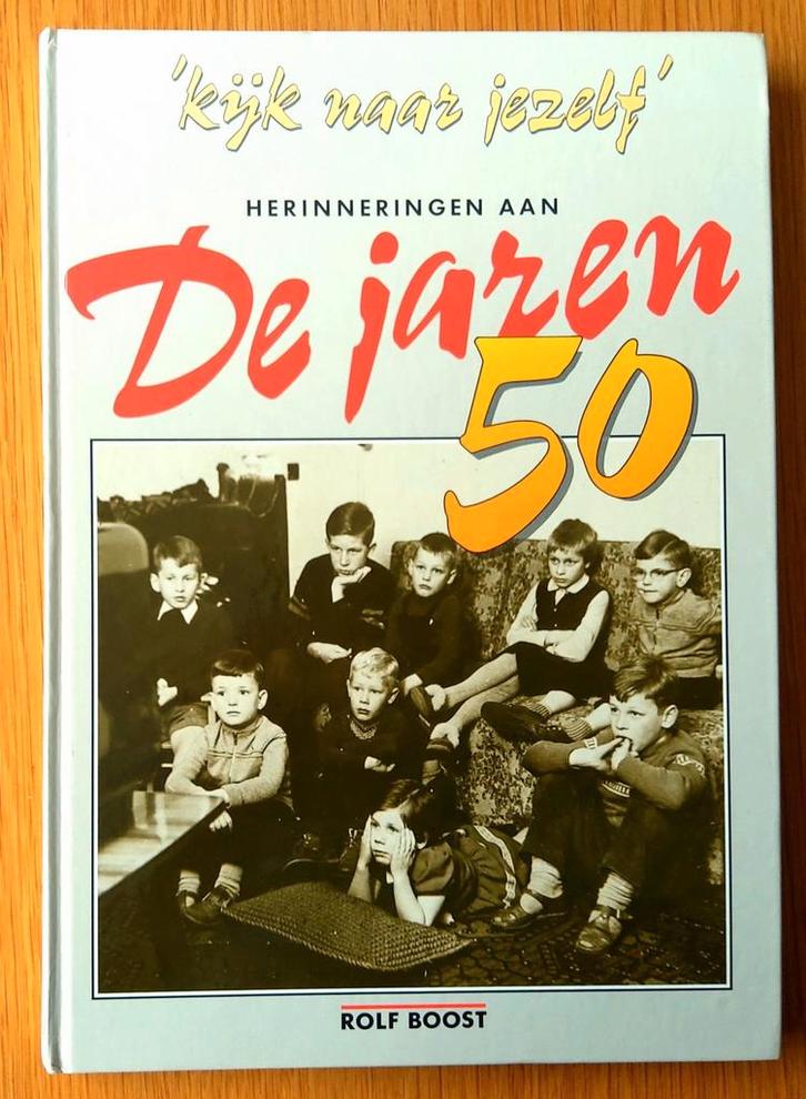 Herinneringen aan De jaren 50. Kijk naar je zelf. Als nieuw., Boeken, Geschiedenis | Vaderland, Zo goed als nieuw, 20e eeuw of later