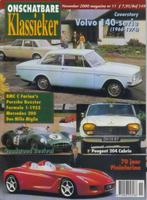 OK 11 2000: Volvo 140 - Porsche Boxster - Peugeot 204 Cabrio, Gelezen, Algemeen, Ophalen of Verzenden, Onschatbare Klassieker