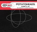 Potatoheads – Pump It Up CD Maxisingle 2000 💿, Verzenden, Maxi-single, Dance, Zo goed als nieuw