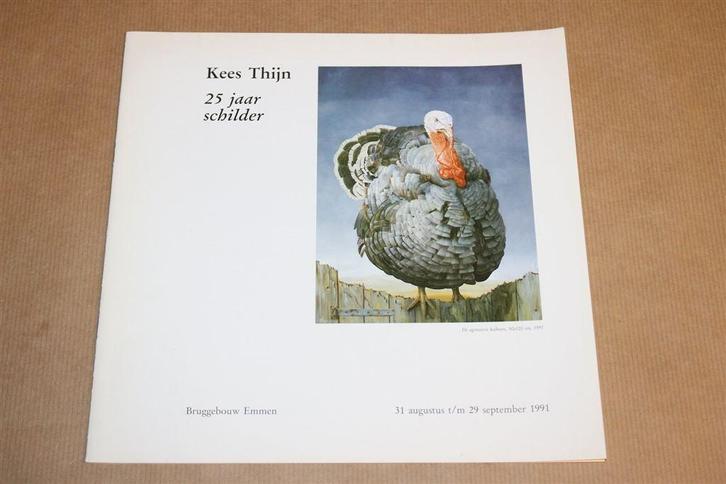 Kees Thijn — 25 Jaar Schilder [1991] — Catalogus Bronnen, Boeken, Kunst en Cultuur | Beeldend, Gelezen, Ophalen of Verzenden