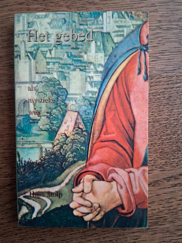 Hans Stolp - Het gebed als mystieke weg, Boeken, Esoterie en Spiritualiteit, Ophalen of Verzenden