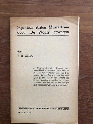 December 1940 J.H. Scheps: Ingenieur Anton Mussert beschikbaar voor biedingen