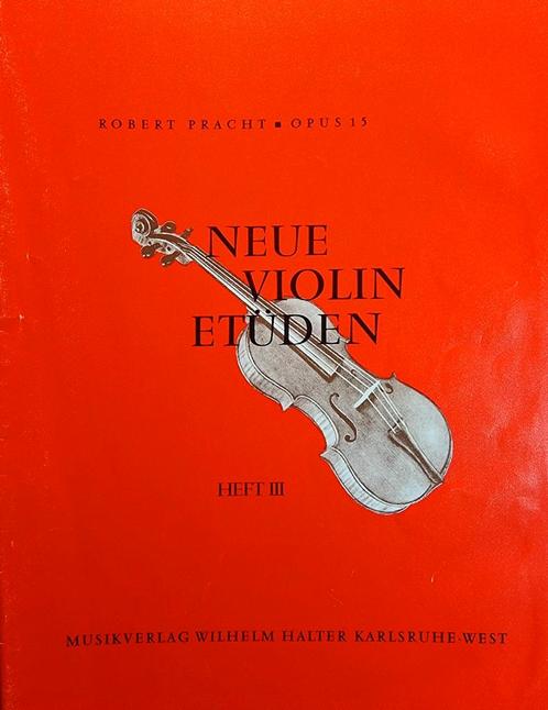 Neue Violin Etuden. Heft III. Robert Pracht., Muziek en Instrumenten, Bladmuziek, Gebruikt, Les of Cursus, Klassiek, Viool of Altviool