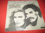 Daryl Hall + John Oates: Why do lovers....?, Ophalen of Verzenden, Zo goed als nieuw, Pop, Single