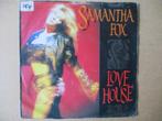 s1974 samantha fox - love house, Cd's en Dvd's, Vinyl Singles, Ophalen, Gebruikt, 7 inch, Single