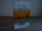 Ds. G. Hoogerland - Om vriend en broed'ren spreek ik nu, Boeken, Ophalen of Verzenden, Nieuw, Christendom | Protestants