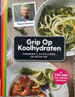 Grip op Koolhydraten Dagmenu's, recepten en richtlijnen, Boeken, Kookboeken, Ophalen of Verzenden, Nieuw, Yvonne Lemmers