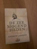 De Zeemogendheden - Andrew Lambert, Boeken, Ophalen of Verzenden, 20e eeuw of later, Zo goed als nieuw