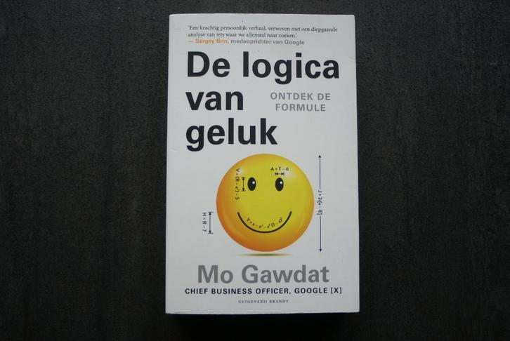 De LOGICA van GELUK: ontdek de formule..... Mo Gawdat.., Boeken, Psychologie, Zo goed als nieuw, Ophalen of Verzenden