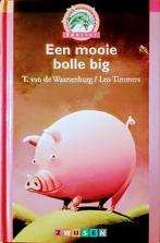Een Mooie Bolle Big, Ophalen of Verzenden, Truus Van De Waardenburg., Fictie algemeen