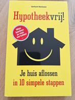 Gerhard Hormann - Hypotheekvrij!, Boeken, Nieuw, Ophalen of Verzenden, Gerhard Hormann