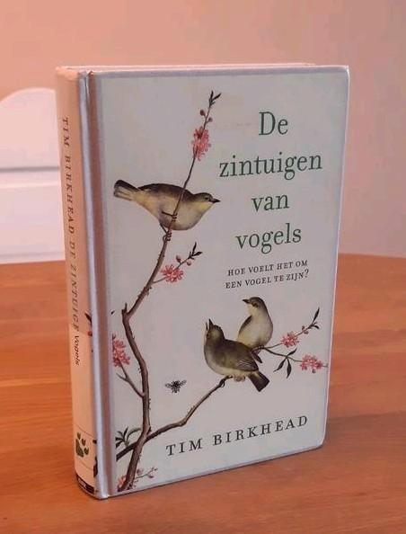 Tim Birkhead - De zintuigen van vogels, Boeken, Natuur, Gelezen, Vogels, Ophalen of Verzenden