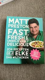 Matt Preston - Fast, fresh and unbelievably delicious, Boeken, Kookboeken, Matt Preston, Ophalen of Verzenden, Zo goed als nieuw