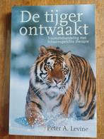 De Tijger Ontwaakt - Traumabehandeling, Peter A. Levine, Klinische psychologie, Ophalen of Verzenden, Zo goed als nieuw