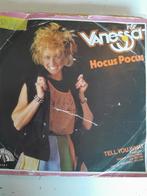 Vanessa 7inch hocus pocus, Cd's en Dvd's, Vinyl Singles, Ophalen of Verzenden, Zo goed als nieuw
