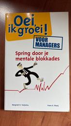 Margreet Twijnstra - Oei, ik groei! Voor managers, Ophalen, Margreet Twijnstra; Frans Plooij, Sociale wetenschap, Zo goed als nieuw