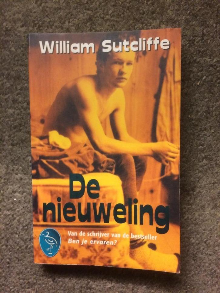 De nieuweling ; door William Sutcliffe #Gay #School, Boeken, Romans, Gelezen, Europa overig, Ophalen of Verzenden