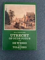UTRECHT OP OUDE FOTO'S DE WEERD NAAR TOLSTEEG, Ophalen of Verzenden, A VAN HULZEN, 20e eeuw of later, Gelezen