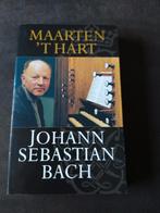 Johann Sebastian Bach,  Maarten 't Hart, Boeken, Artiest, Ophalen of Verzenden, Zo goed als nieuw