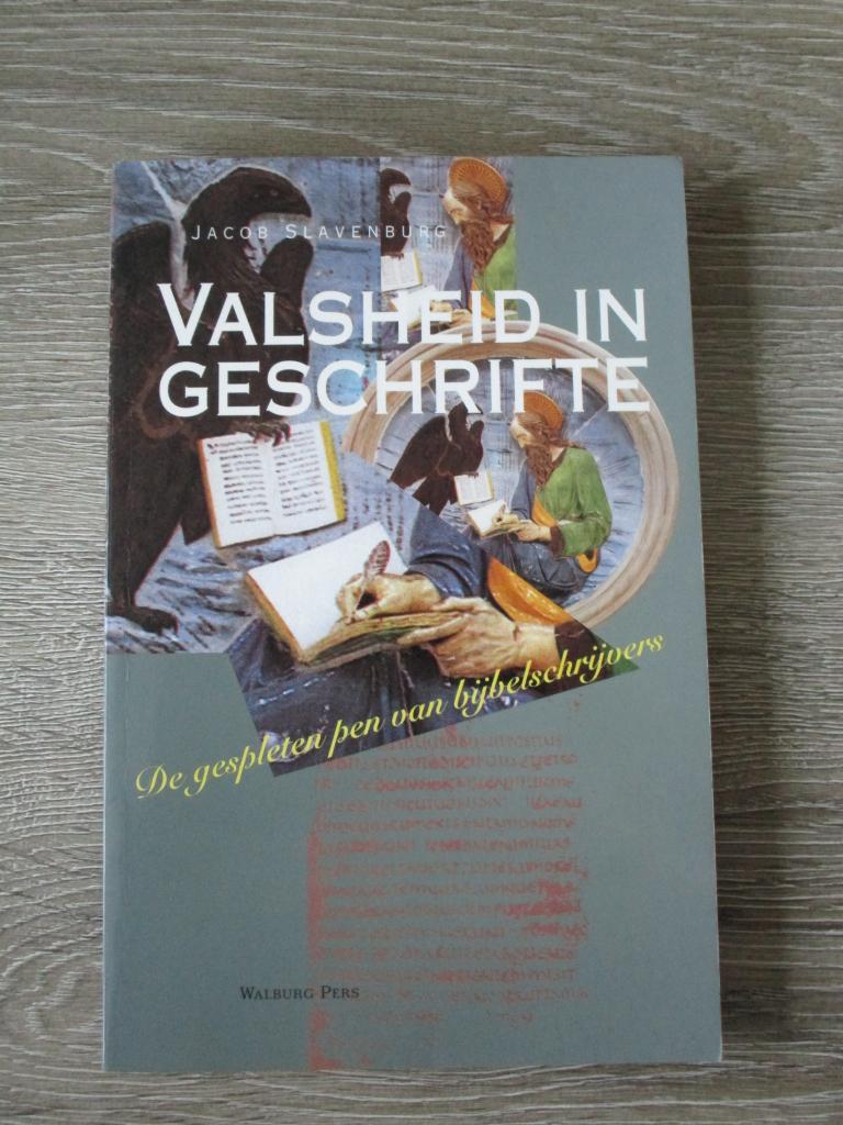 Valsheid in geschrifte; De gespleten pen van bijbelschrijv, Ophalen, Gelezen