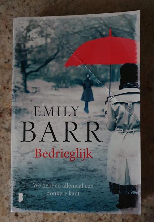 Bedrieglijk - Emily Barr, Boeken, Thrillers, Zo goed als nieuw, Ophalen of Verzenden