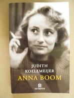 Boek "Anna Boom" van Judith Koelemeijer, negende druk, Judith Koelemeijer, Ophalen of Verzenden, Zo goed als nieuw, Nederland