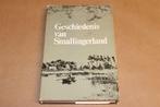 Geschiedenis Smallingerland [1976] — Rijk geïllustreerd, Ophalen of Verzenden, 20e eeuw of later, Gelezen