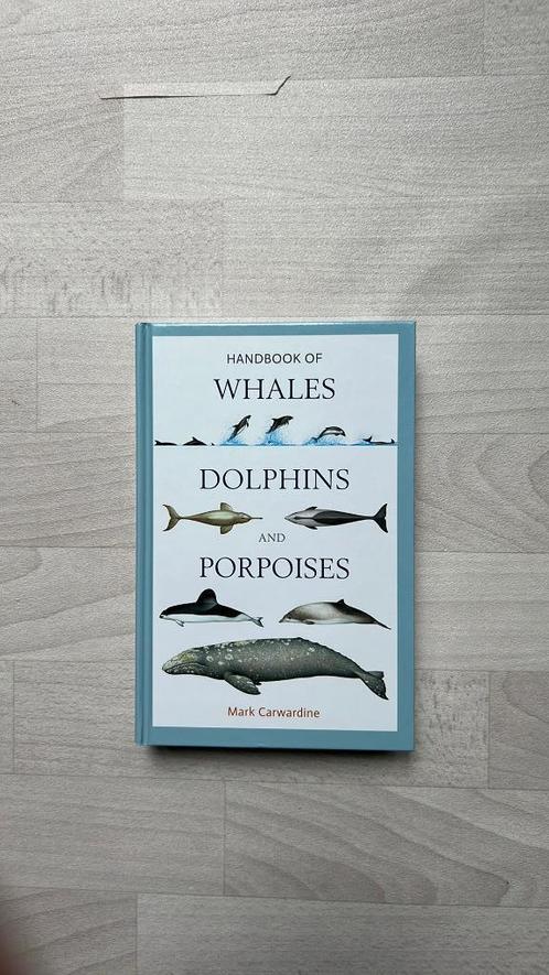 Mark Carwardine - Handbook of Whales, Dolphins and Porpoises, Boeken, Wetenschap, Zo goed als nieuw, Ophalen of Verzenden