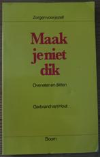 Maak je niet dik - Gerbrand van Hout, Ophalen of Verzenden, Gelezen, Dieet en Voeding, Gerbrand van Hout