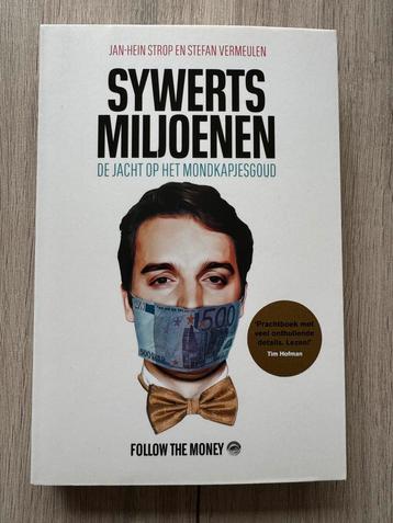 Sywerts miljoenen - Follow the money