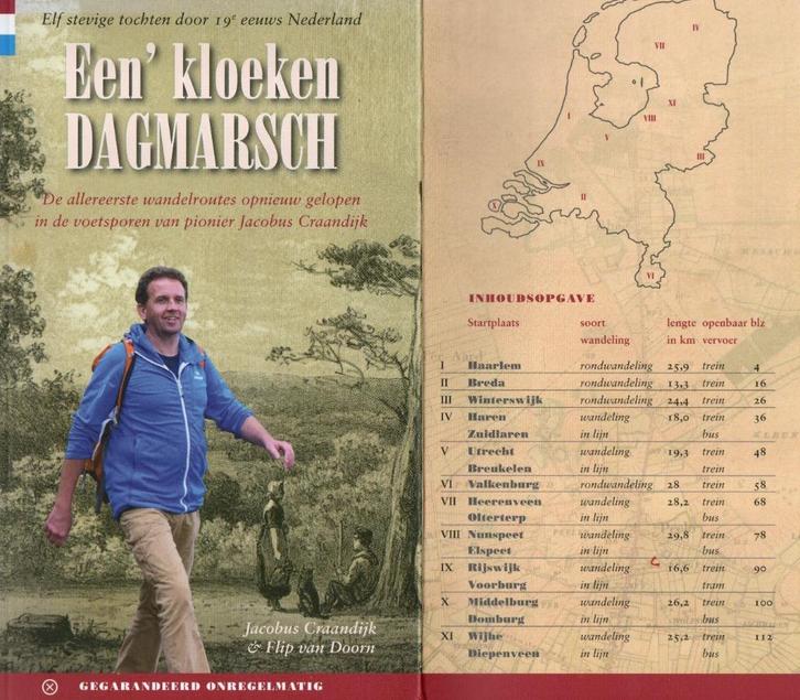 Een kloeken dagmarsch. Wandelingen door 19e eeuws Nederland, Boeken, Hobby en Vrije tijd, Gelezen, Overige onderwerpen, Ophalen of Verzenden