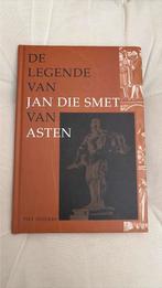 Boek: De legende van Jan die Smet van Asten, Boeken, Ophalen of Verzenden, Zo goed als nieuw
